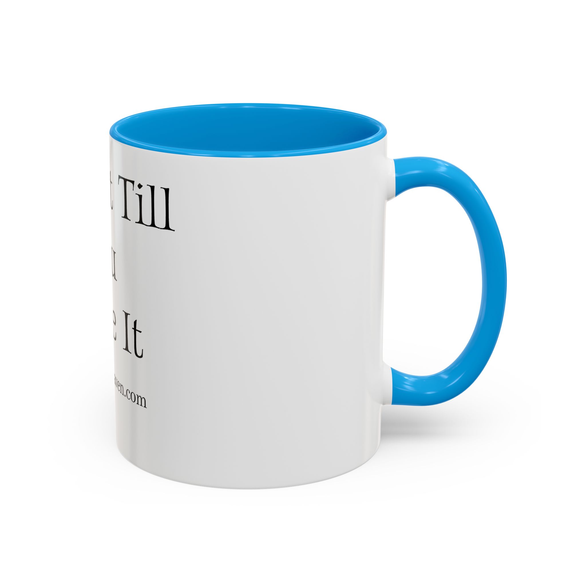 FAKE IT MUG*** (11oz) - Image 22