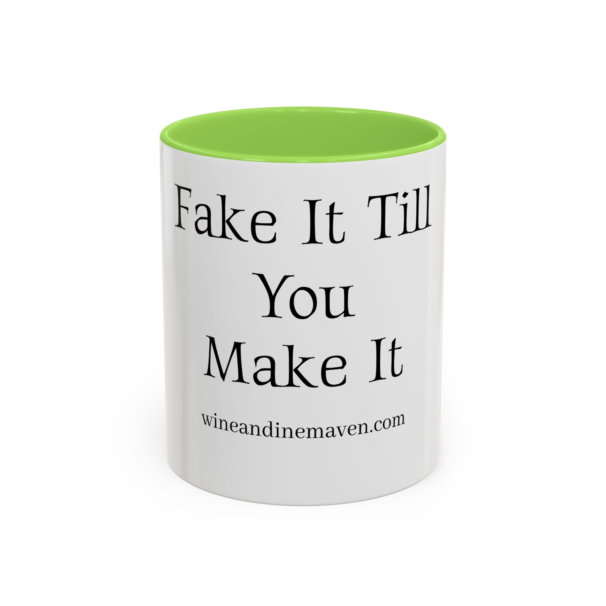 FAKE IT MUG*** (11oz) - Image 25