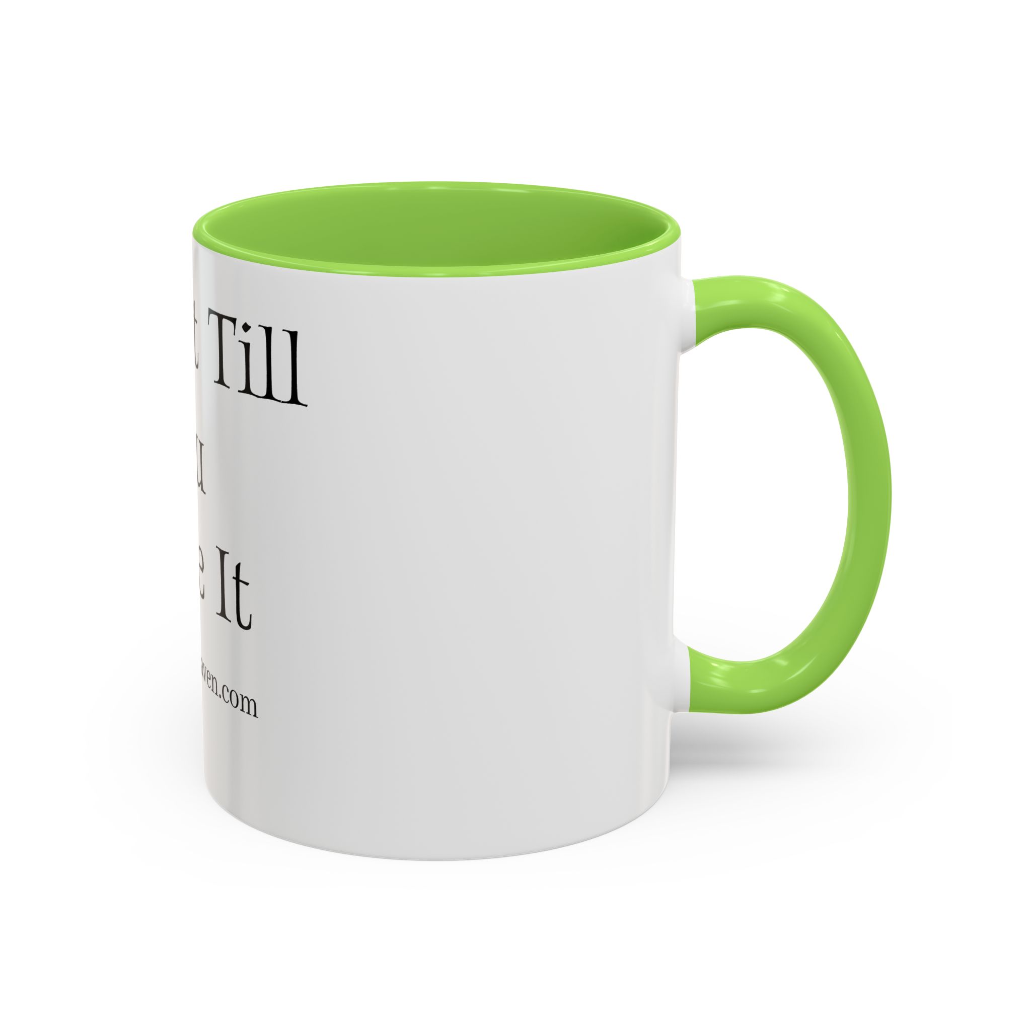FAKE IT MUG*** (11oz) - Image 26