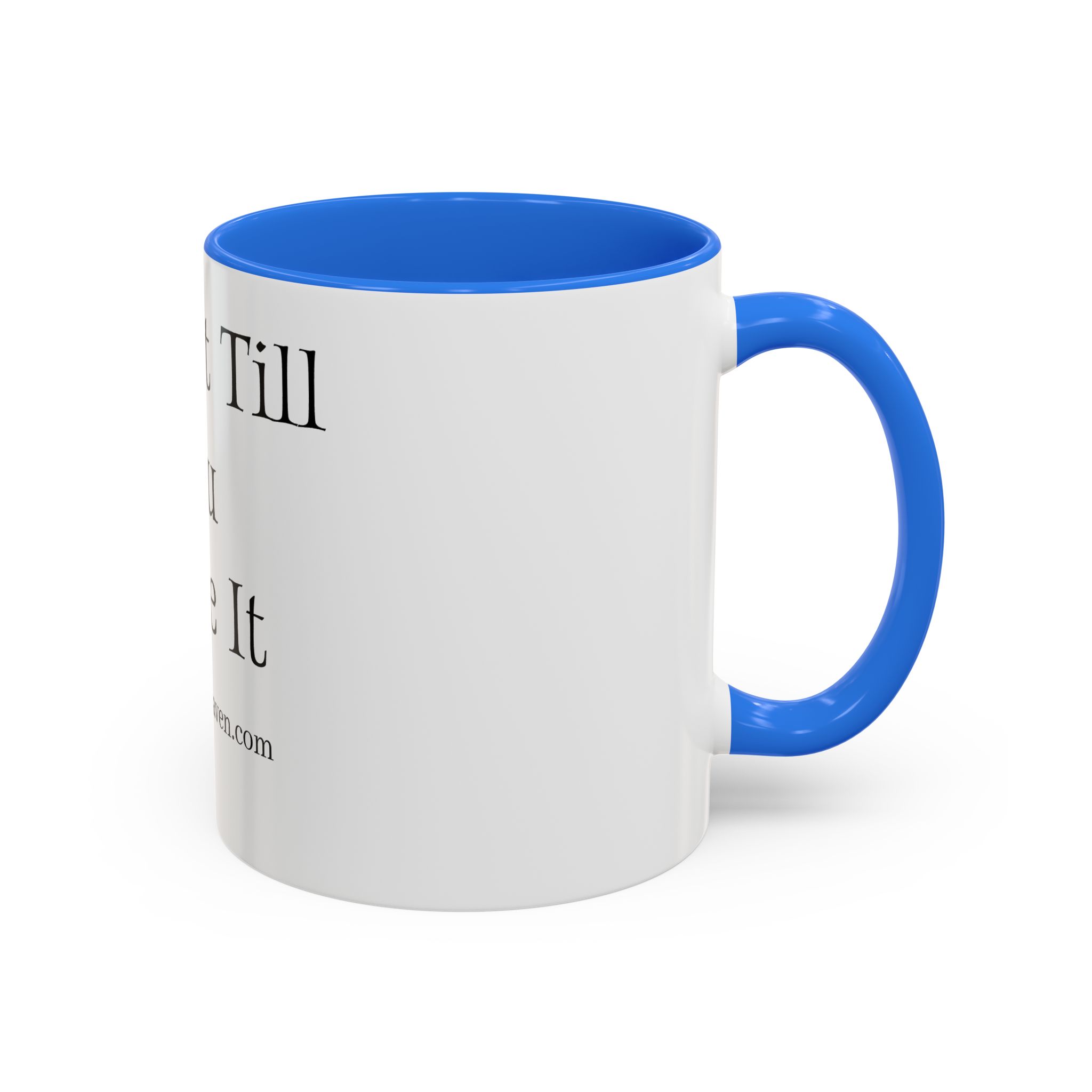 FAKE IT MUG*** (11oz) - Image 10
