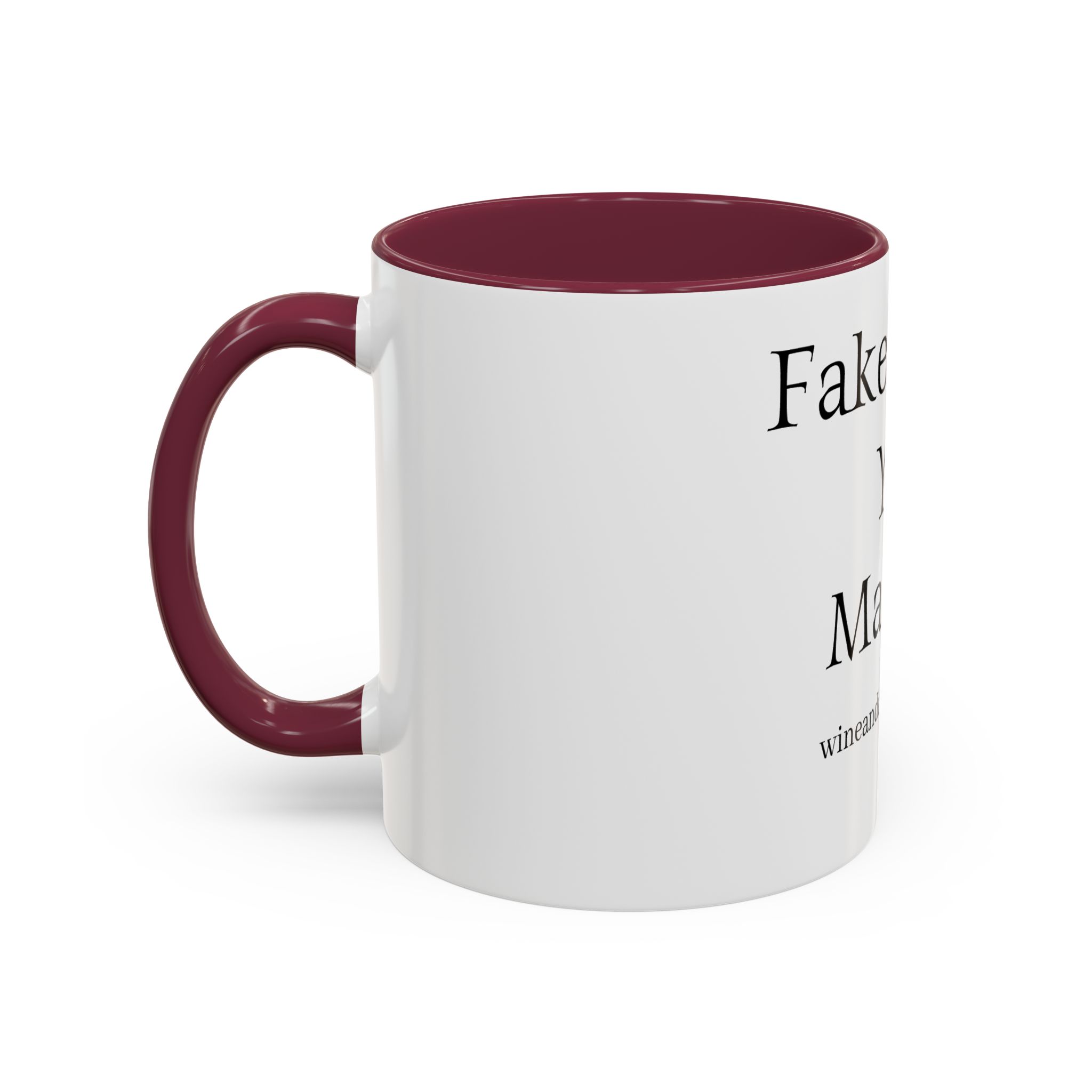 FAKE IT MUG*** (11oz) - Image 32