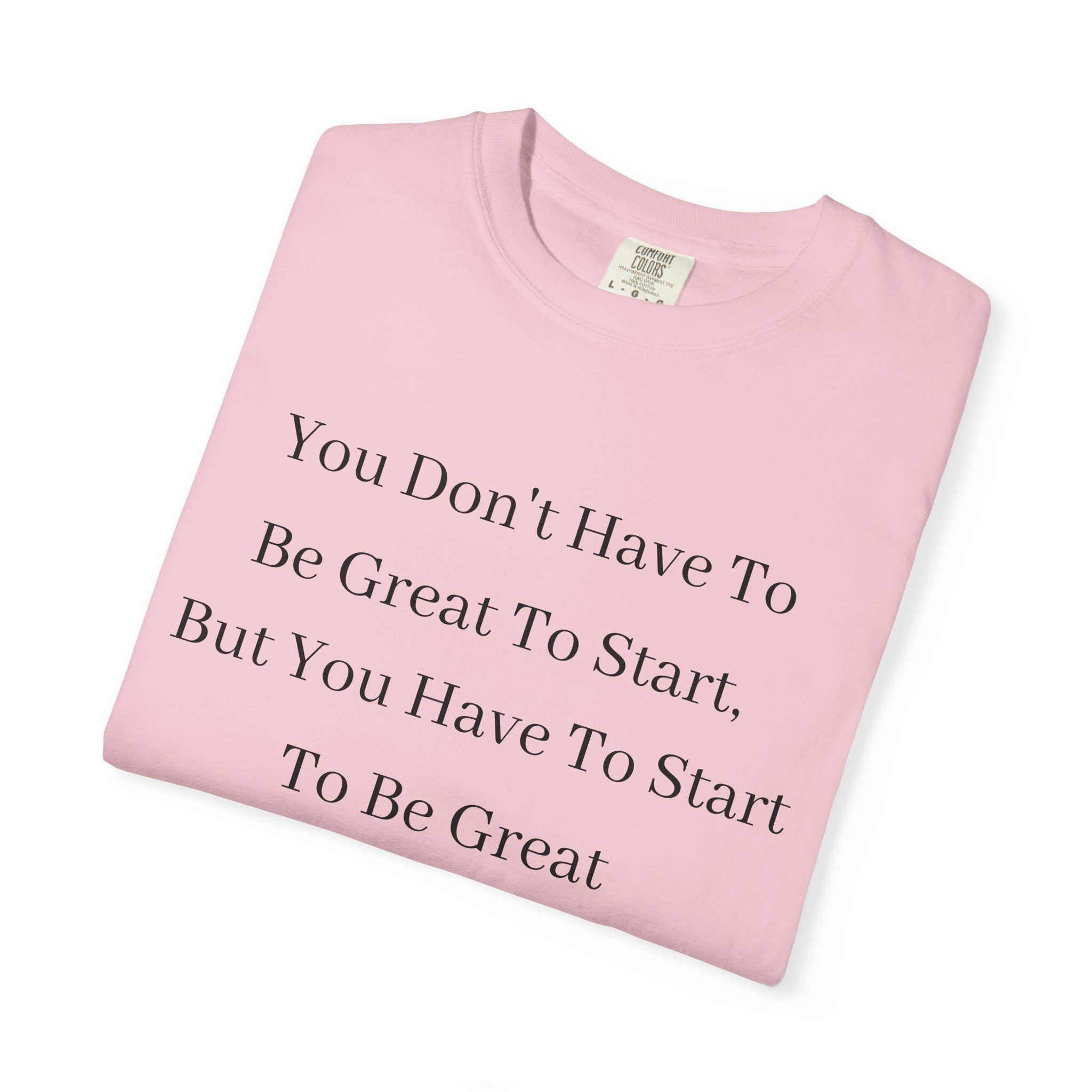 BE GREAT TEE SHIRT - Image 19