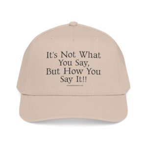 SAY IT BASEBALL CAP