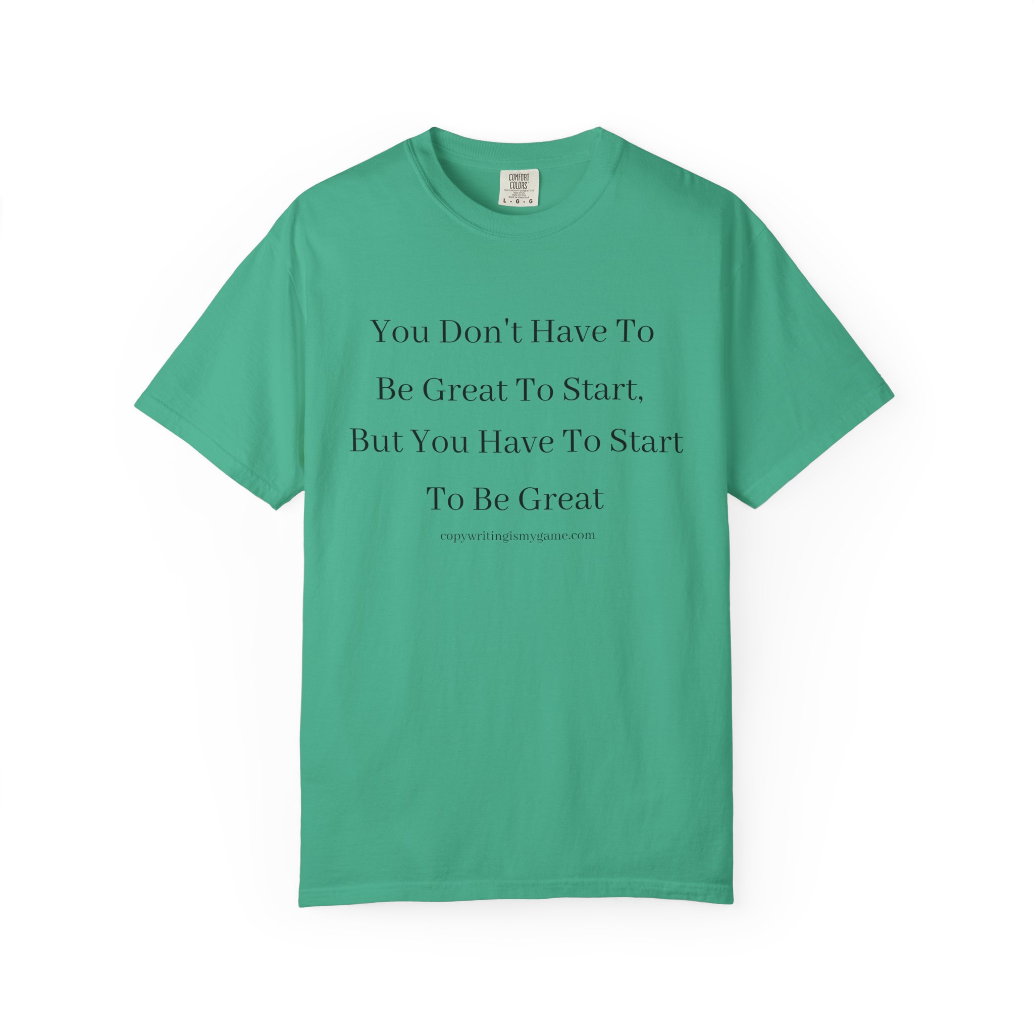 BE GREAT TEE SHIRT - Image 9