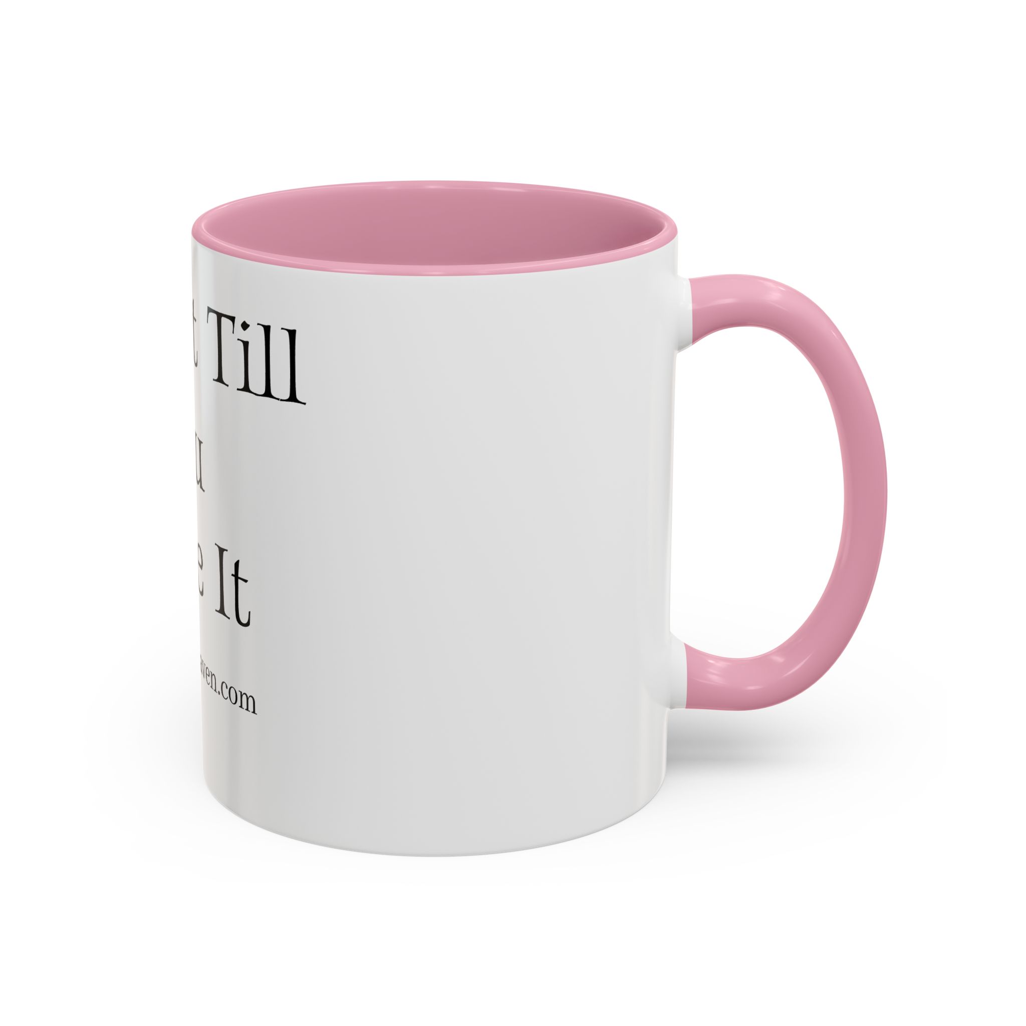FAKE IT MUG*** (11oz) - Image 38