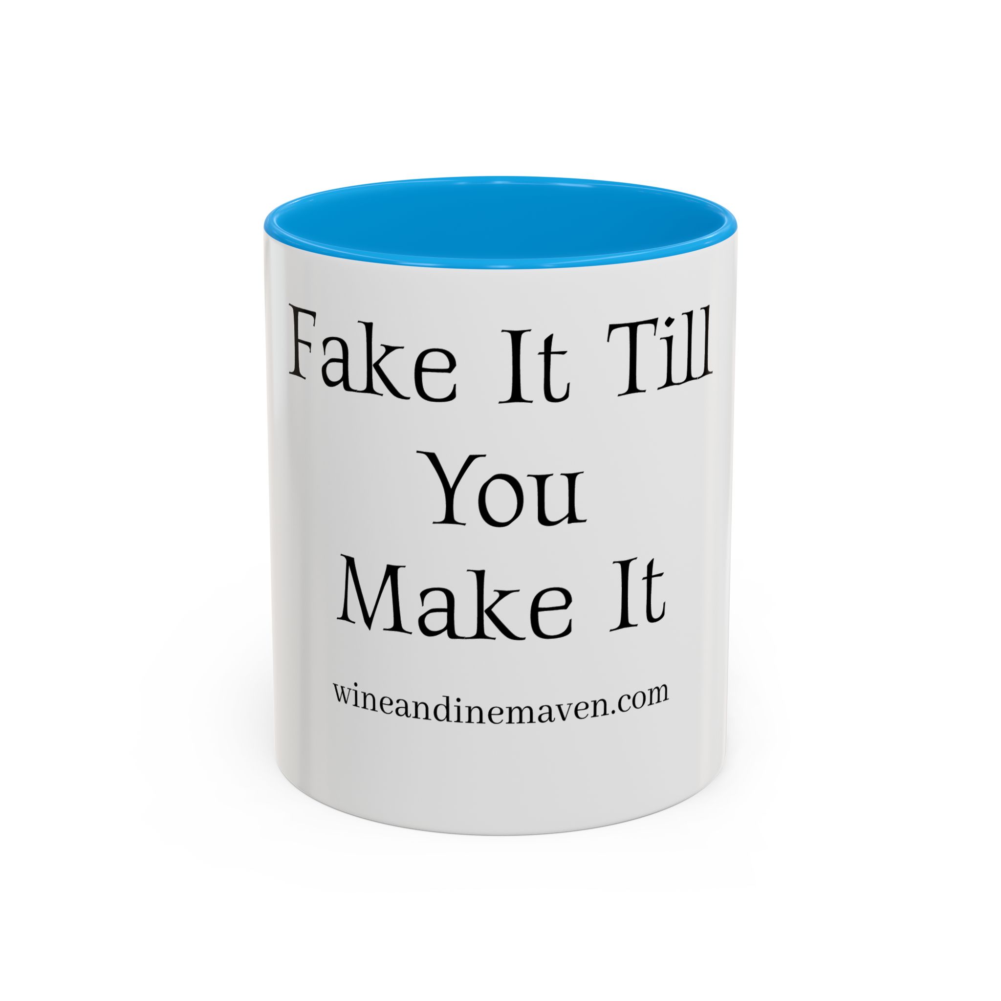 FAKE IT MUG*** (11oz) - Image 21
