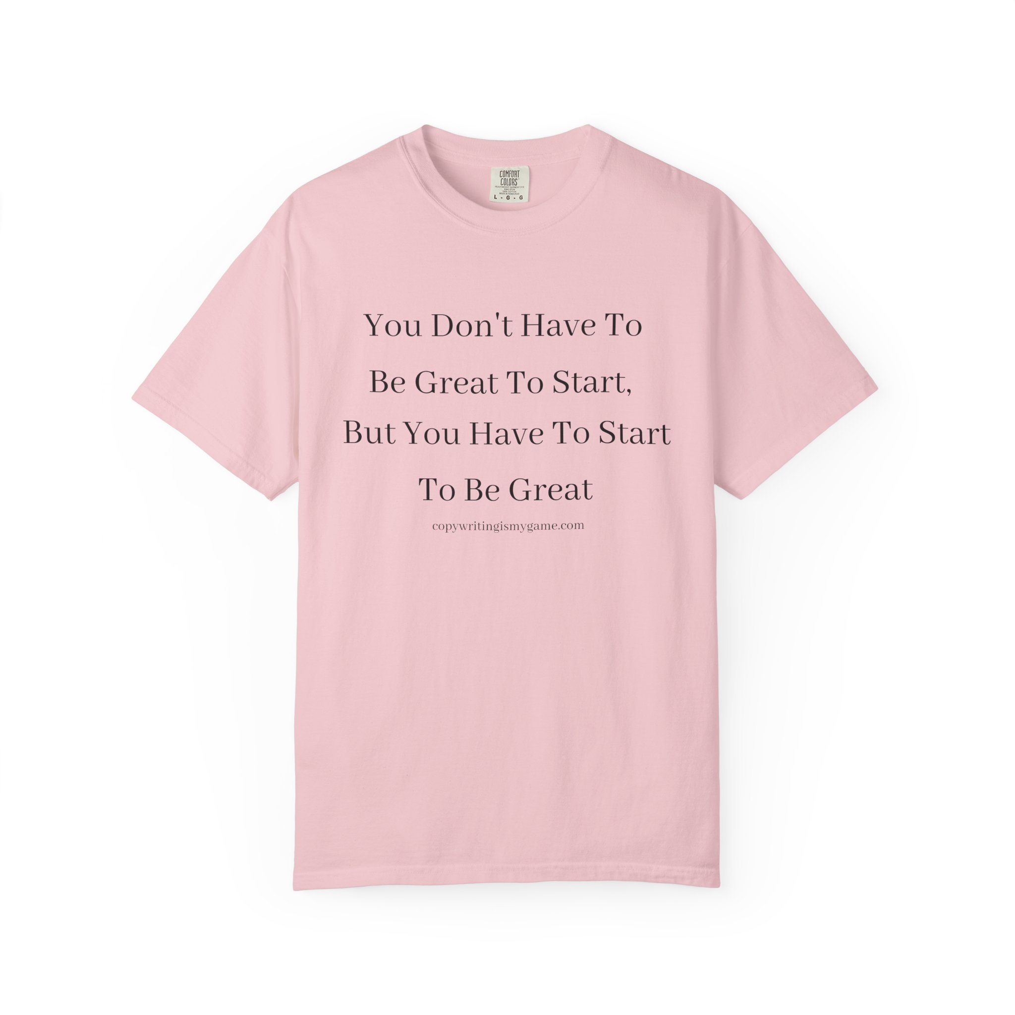 BE GREAT TEE SHIRT - Image 17